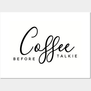 Coffee Before Talkie Posters and Art